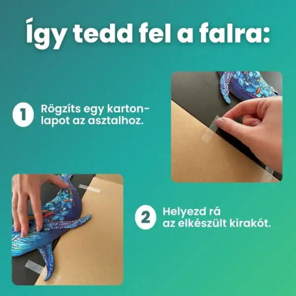 Kartonlap rögzítése az asztolhoz, majd az elkészült kirakó ráhelyezése.